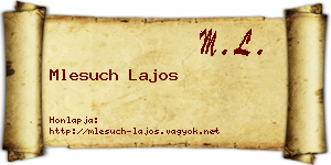 Mlesuch Lajos névjegykártya